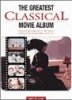 Greatest Classical Movie Album