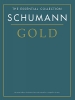 The Essential Collection : Schumann Gold (Schumann, Robert)