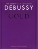 The Essential Collection : Debussy Gold (Debussy, Claude)