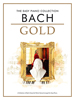 Bach, Johann Sebastian : The Easy Piano Collection: Bach Gold