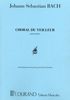 Bach, Jean-Sébastien : Choral du veilleur, « Éveillez-vous, nous dit la voix »