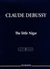 Debussy, Claude : The Little Nigar