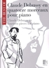 Debussy, Claude : Claude Debussy en quatorze morceaux pour piano