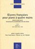 ?uvres françaises pour piano quatre mains - Volume 2