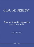 Debussy, Claude : Pour les Sonorités Opposées