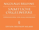 Bruhns, Nikolaus : Smtliche Orgelwerke