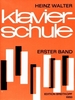 Walter, Heinz : Klavierschule, Band 1