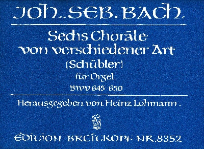 Bach, Johann Sebastian : 6 Schubler-Chorle BWV 645-650