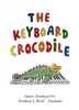 Keyboard Crocodile (English Edition)