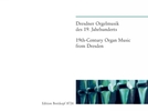 Divers : Dresdner Orgelmusik des 19. Jahrhunderts