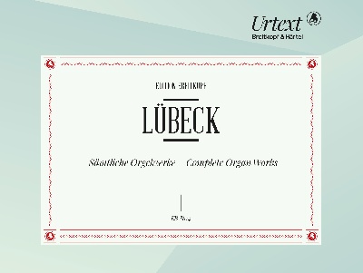 Lubeck, Vincent : Complete Organ Works