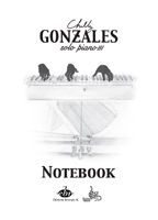 Gonzales, Chilly : Chilly Gonzales : NoteBook Solo Piano III