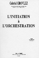 Grovlez, Gabriel : L Initiation A L Orchestration