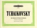 Tchaikovsky, Pyotr Ilyich : 36 Russian Folk Tunes