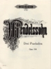 Mendelssohn, Felix : 3 Preludes Op.104a