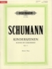 Schumann, Robert : Scenes from Childhood Op.15