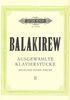 Balakirew, Mily Alexeyevich : Ausgewahlte Klavierstucke II