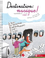 Destination Musique vol.2 (Garlej, Bruno; Chaussebourg, Anne; Le Guern, Dominique)