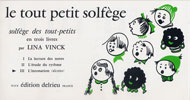 Vinck, Lina : Le tout petit solfge - Volume 1