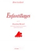 Guillard, R�mi : Enfantillages op.49 Vol.2