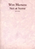 Not at home / Solo Piano (Mertens, Wim)