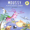 Siciliano, Marie-Hélène / Zarco, Joelle : Moussy à la découverte du monde