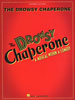 Morrison, Greg / Lambert, Lisa : The Drowsy Chaperone (Vocal Selections)
