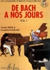 Herv�, Charles / Pouillard, Jacqueline : De Bach � nos Jours - Volume 1