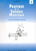Pratique de la Thorie Musicale - Volume 1
