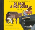 Herv, Charles / Pouillard, Jacqueline : De Bach  nos Jours - Volume 5B / CD audio