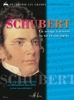 Schubert, Franz  : Voyage à Travers sa Vie et son ?uvre