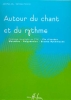 Canonici, Véronique/Joly, Jean-Paul : Autour du chant et du rythme - Volume 3 : fin d