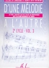 Lamarque, Elisabeth/Goudard, Marie-José : D?une Mélodie à l?Autre - 2° cycle - Volume 3