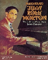 Morton, Ferdinand : Ferdinand Jelly Roll Morton