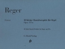 Trente Petits Préludes de chorals pour orgue Opus 135a / Thirty Little Chorale Preludes for Organ Opus 135a (Reger, Max)