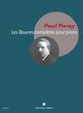 Paray, Paul : Les oeuvres complètes pour piano