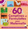 60 Comptines et Formulettes pour Maternelle