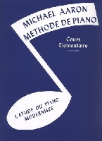 Aaron, Michael : Mthode De Piano - Cours lmentaire -1er Volume