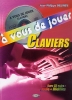 A vous de jouer - Claviers (Delrieu, Jean-Philippe)
