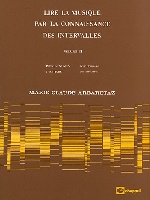 Arbaretaz, Marie Claude : Lire La Musique par la Connaissance des Intervalles Vol.2