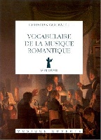 Goubault, Christian : Vocabulaire de la Musique Romantique