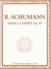 Schumann, Robert : Dans la forêt Opus 82