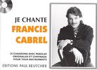 Cabrel, Francis : Je Chante Cabrel
