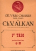 Alkan, Charles-Valentin : 1er Trio Pour Piano, Violon et Basse Opus 30