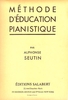 Seutin, Alphonse : Mthode d'Education Pianistique