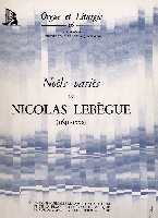 Lebègue, Nicolas-Antoine : Noëls Variés