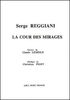 Serge Reggiani : Cour Des Mirages (La)