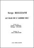 Serge Reggiani : Au Bar De L'Arbre Sec
