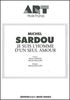 Michel Sardou : Je Suis L'Homme D'Un Seul Amour