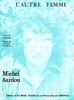 Sardou, Michel : Autre Femme (L